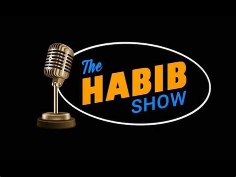 habbib show|@thehabbibshow .